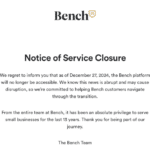 screenshot of bench.co on December 27th, 2024 stating they have stopped services